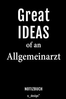 Notizbuch für Allgemeinärzte / Allgemeinarzt: Originelle Geschenk-Idee [120 Seiten liniertes blanko Papier] (German Edition)