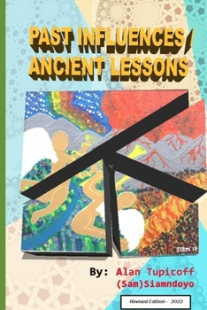 Paperback Past Influences / Ancient Lessons - Revised Edition Book