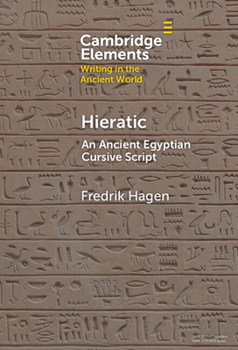 Hardcover Hieratic: An Ancient Egyptian Cursive Script Book