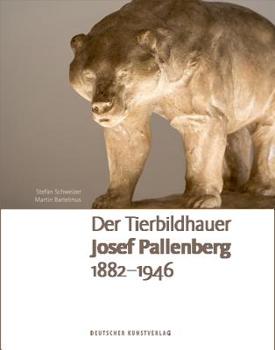 Hardcover Der Tierbildhauer Josef Pallenberg (1882-1946) [German] Book