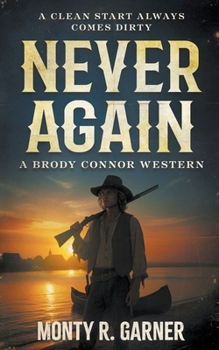 Never Again: A Classic Western Series (Brody Connor)