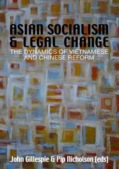 Paperback Asian Socialism and Legal Change: The dynamics of Vietnamese and Chinese Reform Book