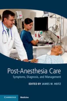 Paperback Post-Anesthesia Care: Symptoms, Diagnosis and Management Book