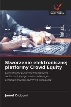 Paperback Stworzenie elektronicznej platformy Crowd Equity [Polish] Book