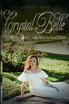 Paperback Crystal Belle: and Songs from the Beast Within Book