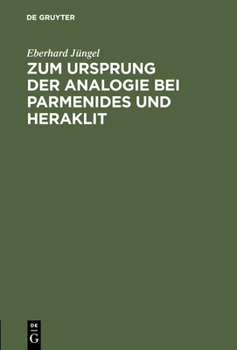 Hardcover Zum Ursprung Der Analogie Bei Parmenides Und Heraklit [German] Book