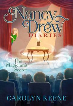 The Magician's Secret - Book #8 of the Nancy Drew Diaries