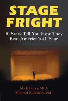 Paperback Stage Fright: 40 Stars Tell You How They Beat America's #1 Fear Book