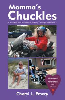 Paperback Momma'S Chuckles: A Heartfelt and Humorous Journey Through Alzheimer'S Book