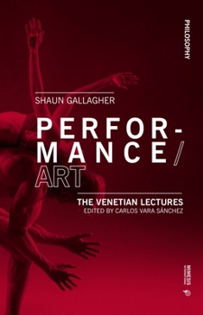 Paperback Performance/Art: The Venetian Lectures Book