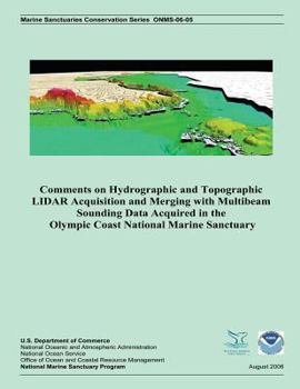 Paperback Comments on Hydrographic and Topographic LIDAR Acquisition and Merging with Multibeam Sounding Data Acquired in the Olympic Coast National Marine Sanc Book