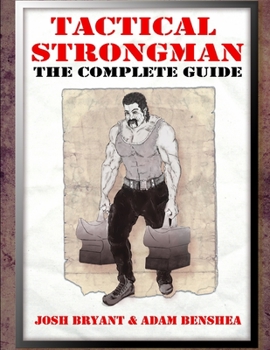 Paperback Tactical Strongman: The Complete Guide Book