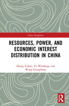 Hardcover Resources, Power, and Economic Interest Distribution in China Book