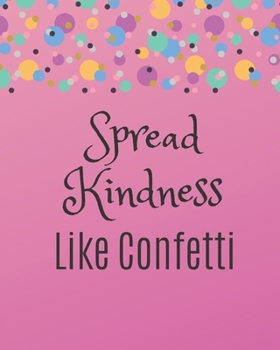 Paperback Spread Kindness Like Confetti: 2020 Weekly Planner for Moms Book