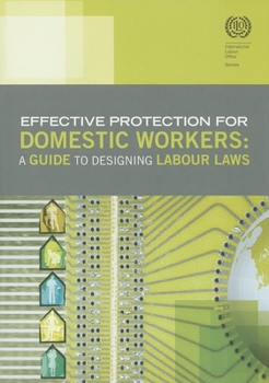 Paperback Effective Protection for Domestic Workers: A Guide to Designing Labour Laws Book