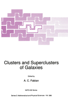 Hardcover Clusters and Superclusters of Galaxies Book