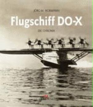 Hardcover Flugschiff DO-X [German] Book