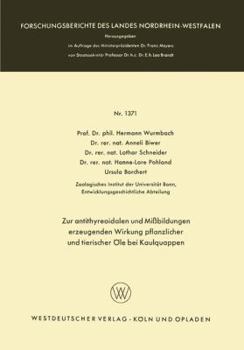 Zur Antithyreoidalen Und Missbildungen Erzeugenden Wirkung Pflanzlicher Und Tierischer OLE Bei Kaulquappen