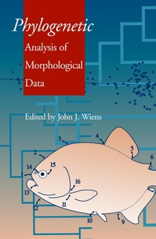 Paperback Phylogenetic Analysis of Morphological Data: Smithsonian Series in Comparative Evolutionary Biology Book