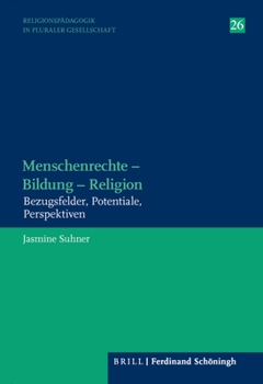 Paperback Menschenrechte - Bildung - Religion: Bezugsfelder, Potentiale, Perspektiven [German] Book