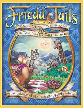Paperback Frieda Tails Volume 3: Frieda Goes to the Zoo & a Tea Party with Frieda Book