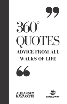 Paperback 360° Quotes: Advice From All Walks Of Life Book