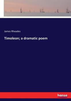 Paperback Timoleon; a dramatic poem Book