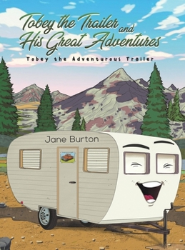 Hardcover Tobey the Trailer and His Great Adventures Book