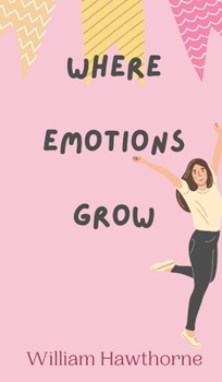 Hardcover Where Emotions Grow Book