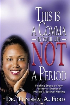 Paperback This is a Comma in Your Life, NOT a Period Book