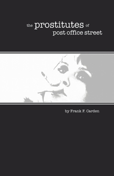 Paperback The Prostitutes of Post Office Street Book