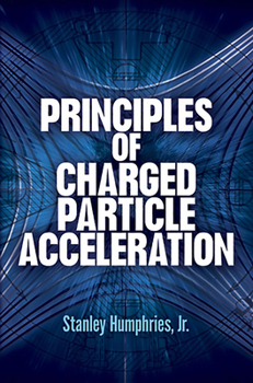 Paperback Principles of Charged Particle Acceleration Book