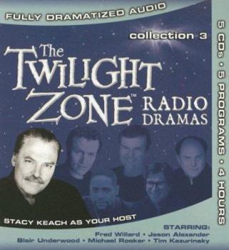 Twilight Zone Radio Dramas: Collection 3