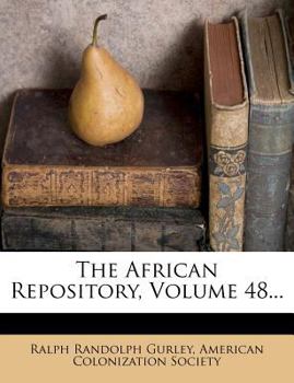 Paperback The African Repository, Volume 48... Book