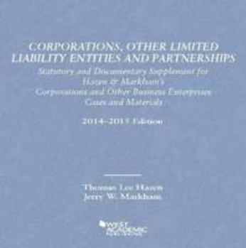 Paperback Corporations, Other Limited Liability Entities Partnerships: Statutory Documentary Supplement 14-15 (American Casebook Series) Book