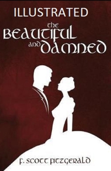 Paperback The Beautiful and the Damned Illustrated Book
