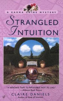 Strangled Intuition - Book #2 of the Karma Crime Mystery