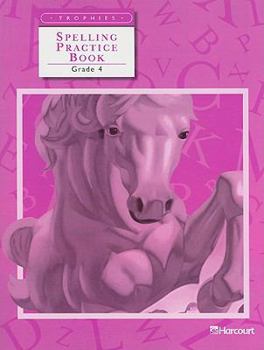 Paperback Trophies: Spelling Practice Book Grade 4 Book