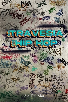 Paperback La Travesía del Hip Hop [Spanish] Book