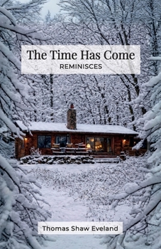 The Time Has Come, Reminisces