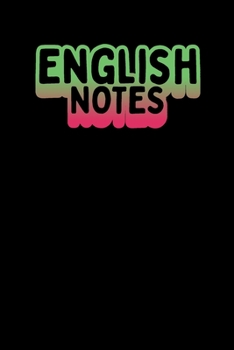 English Notes: Composition Notebook, Wide Ruled Line Journal, Back To School, Perfect For Students, Kids, Teens, Organize Your Day