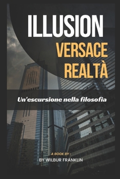 Illusione Versace Realt?: Un'escursione Nella Filosofia
