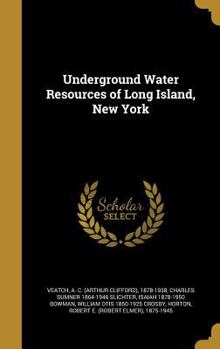 Hardcover Underground Water Resources of Long Island, New York Book