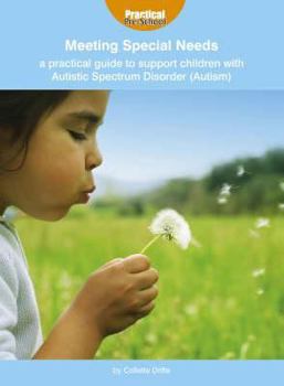 Paperback A Practical Guide to Support Children with Autistic Spectrum Disorder (Autism) Book