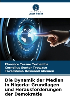 Paperback Die Dynamik der Medien in Nigeria: Grundlagen und Herausforderungen der Demokratie [German] Book