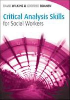 Paperback Critical Analysis Skills for Social Workers Book