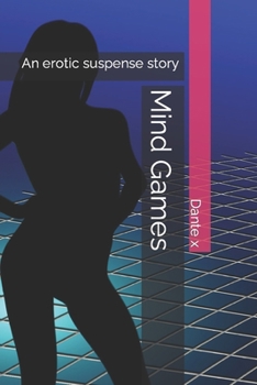 Paperback Mind Games: An erotic suspense story Book