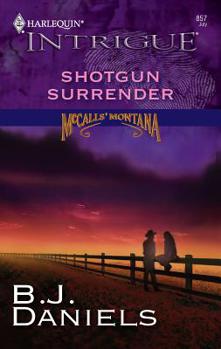 Shotgun Surrender - Book #5 of the McCalls' Montana