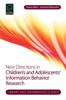 Hardcover New Directions in Children's and Adolescents' Information Behavior Research Book