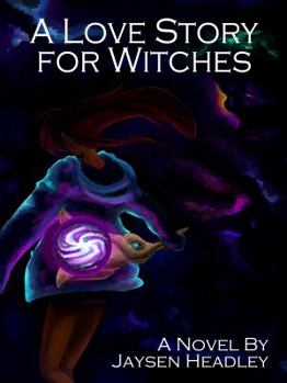 Paperback A Love Story for Witches Book